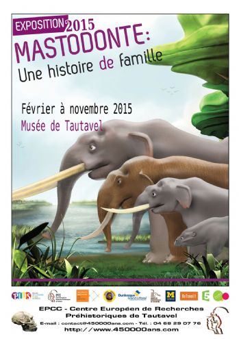 Mastodonte, une Histoire de Famille
Exposition de Février à Novembre 2015, au Musée de Préhistoire de Tautavel...