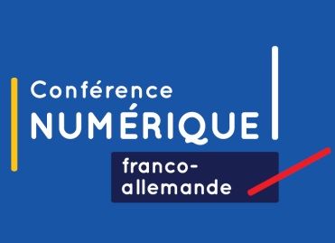 Conférence numérique franco-allemande, pour accélérer la transformation numérique de l'économie