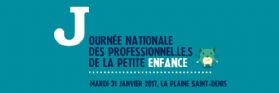 La journée nationale des professionnel.le.s de la petite enfance, le 31 janvier 2017 à La Plaine Saint-Denis