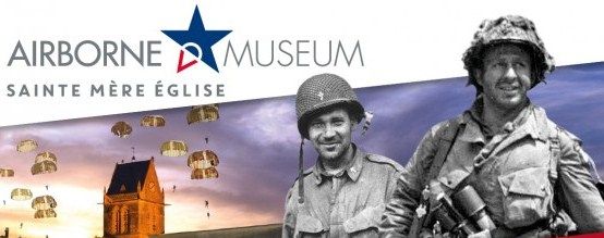 Vivez l'Histoire du Débarquement en Normandie au Airborne Museum !