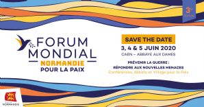 La Région Normandie a le plaisir de vous convier au Forum Mondial Normandie pour la Paix
